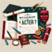 ¿Qué tienes que estudiar para ser actor?